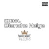 Blanche neige (Explicit) - KOROL