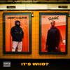 It's Who (Explicit) - D Double E&Kenny Allstar&Lewi White