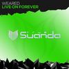 Live On Forever (Original Mix) - WeareD