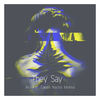They Say - Aroarer&Take8&Nacho Molina
