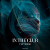 In The Club (Original Mix) - Umut Bahar