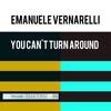 You Can't Turn Around (Original Mix) - Emanuele Vernarelli