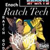 Ratch Tech (Explicit) - Ratch God