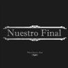Nuestro Final (Explicit) - Neus Santo Sur