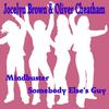 Somebody Else's Guy - Jocelyn Brown&Oliver Cheatham