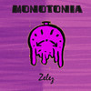 Monotonía (Explicit) - Zelez