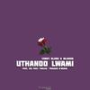 Uthando Lwami (feat. Mlando, Six Past Twelve & Trigger D'Brain) - Corey Blurk&Mlando&Six Past Twelve&Trigger D'Brain