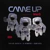 Came Up(feat. Noah Jones, E-White & Loesta) (Explicit) - Deuces&Loesta&Noah Jones&E-White