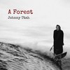 A Forest (Explicit) - JOHNNY UTAH