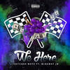 We Here (Explicit) - Fast Cash Boyz&BlocBoy JB