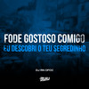 Fode Gostoso Comigo- Eu Descobri o Teu Segredinho (Explicit) - DJ Rn Ofcc