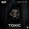 Toxic (Explicit) - Fox'd&Émilie Rachel