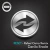 Reset (Rafael Osmo Remix) - Danilo Ercole