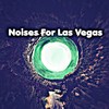 Noises For Las Vegas - Earl Robinson