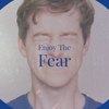 Enjoy the Fear - The Noisy Terrorist