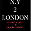 NY 2 LONDON (Explicit) - Mr.Grams