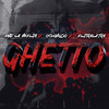 Ghetto (Explicit) - Eltiraletra&OgNvndo&Mvp la Vuelta