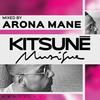 Kitsuné Musique Mixed by Arona Mane (DJ Mix|Explicit) - Arona Mane