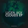 Clouds (Original Mix) - Lucien Jack