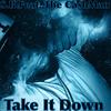 Take It Down (Explicit) - S.B Official&The Cashman