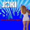 Over and Over Again (Radio Edit) - DJ JOKI