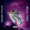 Level (feat. Skinny Stylus) (Explicit) - Myla Lone&Skinny Stylus