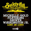 Lost in Love - Michelle Gold&Grover Washington Jr.