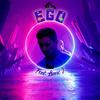 Ego (feat. Liane I.) (Explicit) - Blazin'Daniel&Liane I.