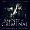 Smooth Criminal - Tony Succar&Jean Rodriguez