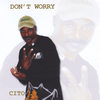 Don't Worry - Cito