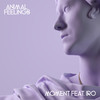 Moment (feat. IRO) - Animal Feelings&iRO