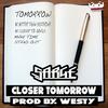 Closer Tomorrow - Westy&Sarge