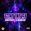 Same Energy(feat. Moneysaidit) (Explicit) - Jd Da Iron Kid&MoneySaidiT