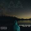 I've Been Dreaming (Explicit) - Traac&Xedous
