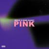 Pink (feat. Rome Mundy) (Explicit) - Reech.FrFr&Rome Mundy