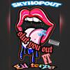 Slut you out (feat. lil terps) (Explicit) - SkyH0p0ut&Lil Terps