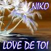 Love de toi - Niko