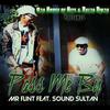 Pass Me By(feat. Sound Sultan) - Mr Flint&Sound Sultan