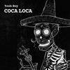 Coca Loca - Yeah Boy