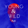 Young & Wild - FLX