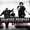 Alarm Clock Music (Remix) - Dilated Peoples