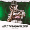 Medley das Bahianas Salientes (Explicit) - Mc Lv Da Zo&DJ HARY ATURA PAPAI