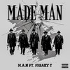 Made Man (Explicit) - M.A.N&Freaky T