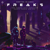 FREAKS (Original Mix|Explicit) - Gluska&Kertox