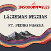 Lágrimas Negras - Los Insobornables&Pedro Foncea