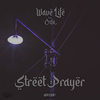 Street Prayer (Explicit) - OZCASHTHEPRODUCER&Osfa&Wavelife