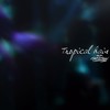 Tropical Rain - Tune Eternal