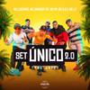 Set Único 2.0(feat. MC RP, Mc B.o & Mc Luizinho) - Tang Único&MC Luizinho&Mc Dimenor DR&MC Lp&Mc B.O&MC RP