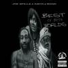 Best of Both Worlds (Remastered|Explicit) - Jae Spillz&Asha&Imain