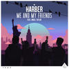 Me And My Friends - Harber&Angel Taylor